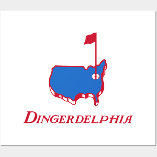 Dingerdelphia Posters and Art